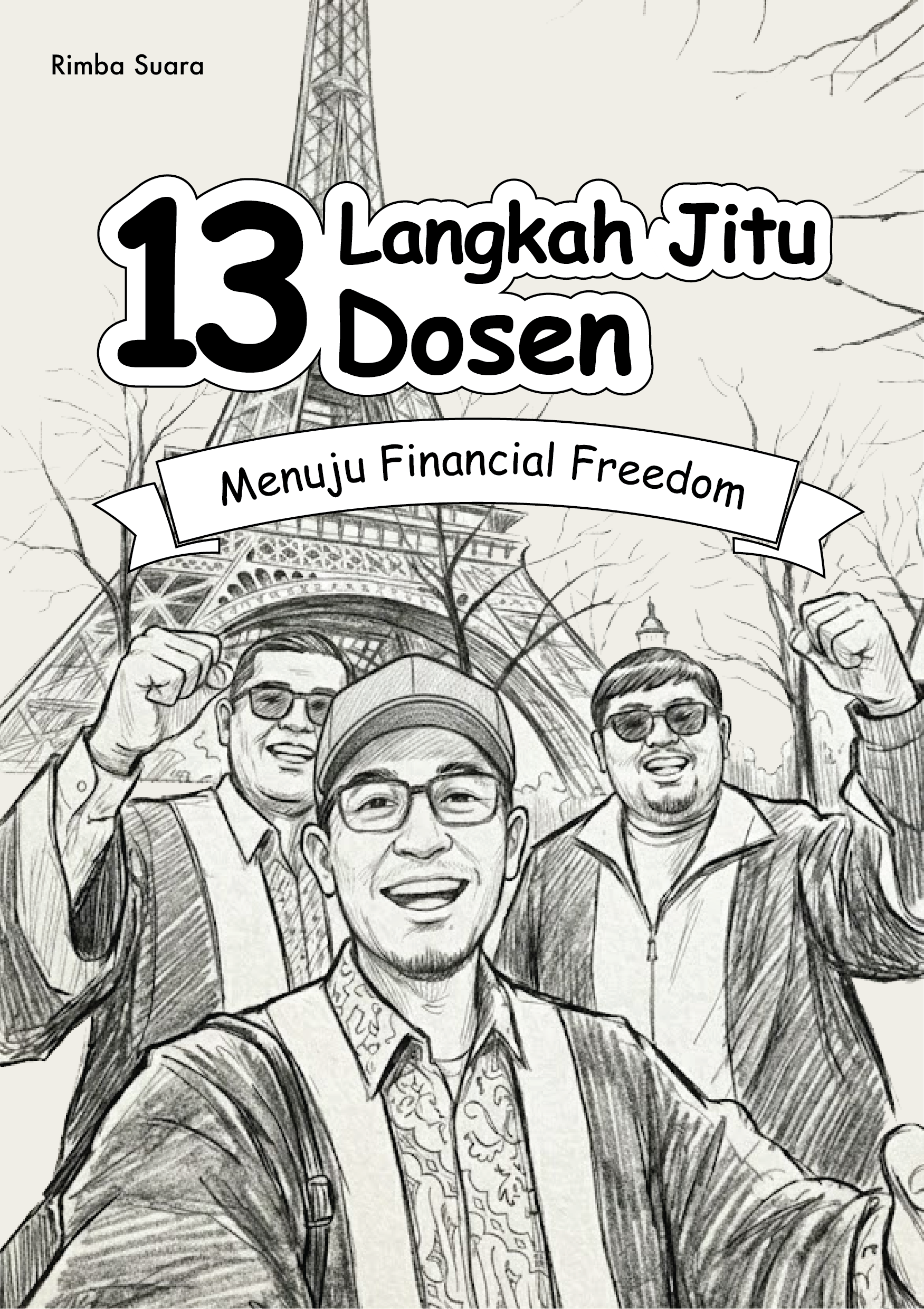 13 Langkah Jitu Dosen Menuju Financial Freedom